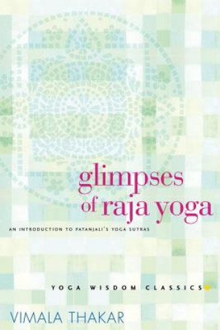 Könyv Glimpses of Raja Yoga Vimala Thakar