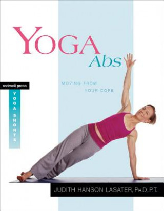 Könyv Yoga Abs Judith Hanson Lasater