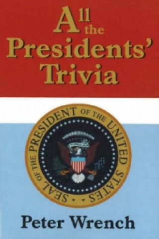 Carte All the Presidents' Trivia Peter Wrench