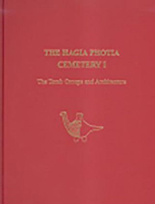Könyv Hagia Photia Cemetery I Costis Davaras