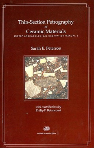 Kniha Thin-Section Petrography of Ceramic Materials Philip P. Betancourt