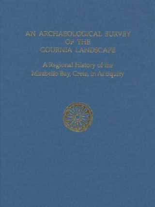 Книга Archaeological Survey of the Gournia Landscape Livingston Vance Watrous