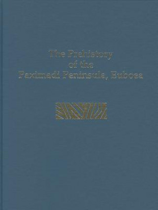 Könyv Prehistory of the Paximadi Peninsula Tracey Cullen