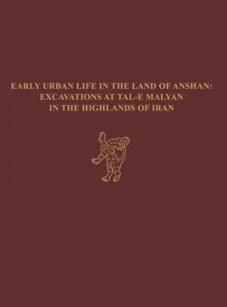 Книга Early Urban Life in the Land of Anshan William M. Sumner