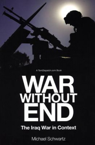Книга War Without End Michael Schwartz