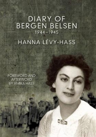 Kniha Diary Of Bergen Belsen Hanna Levy-Hass