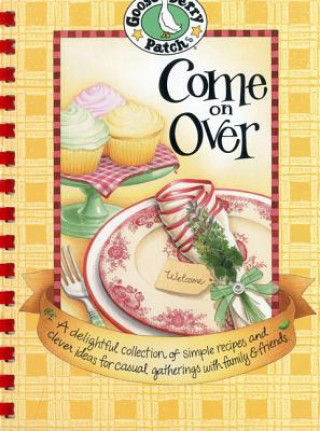 Knjiga Come on Over Cookbook 