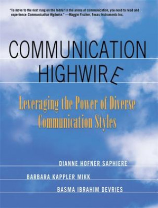Könyv Communication Highwire Dianne Hofner Saphiere