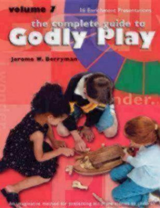 Kniha Godly Play Volume 7 Jerome W. Berryman