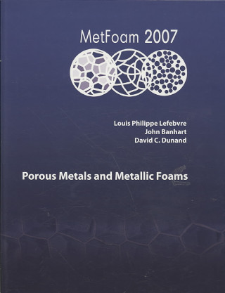 Könyv Porous Metals and Metallic Foams 