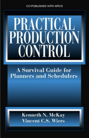 Könyv Practical Production Control Kenneth McKay