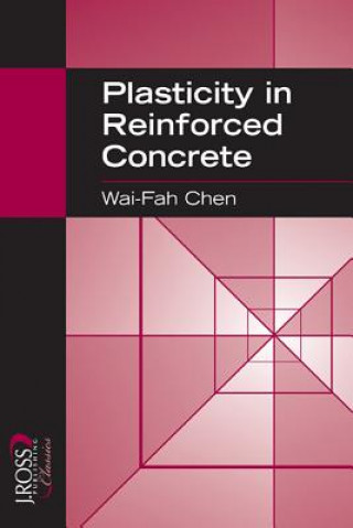 Carte Plasticity in Reinforced Concrete Wal-Fah Chen