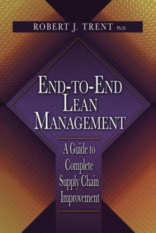 Kniha End-to-End Lean Management Robert Trent