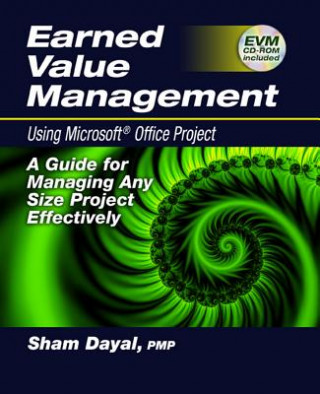 Kniha Earned Value Management Using Microsoft (R) Office Project Sham Dayal