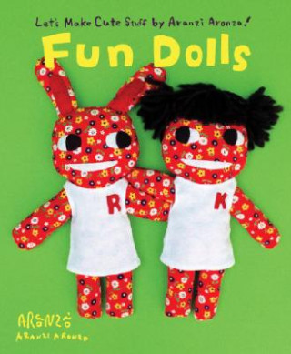 Kniha Aranzi Fun Dolls Aranzi Aronzo