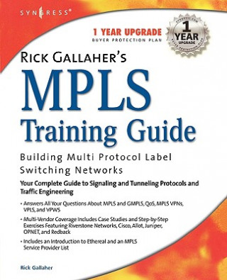 Книга Rick Gallahers MPLS Training Guide Rick Gallaher