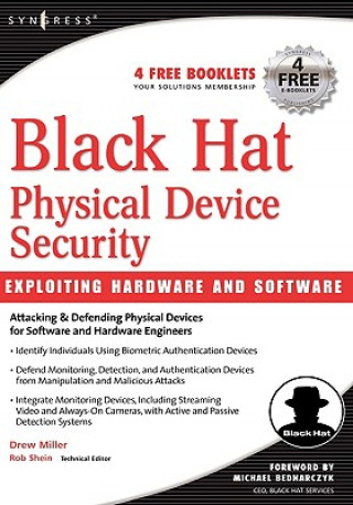 Book Black Hat Physical Device Security: Exploiting Hardware and Software Drew Miller