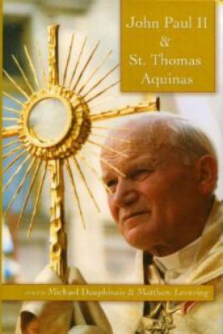 Buch John Paul II and St Thomas Aquinas Matthew Levering