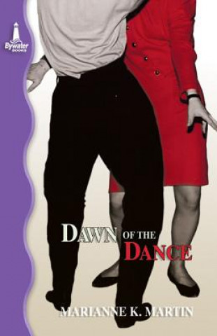 Kniha Dawn of the Dance Marianne K. Martin