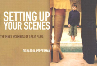 Könyv Setting Up Your Scenes Richard Pepperman