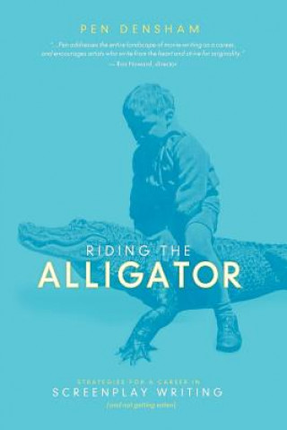 Kniha Riding the Alligator Pen Densham