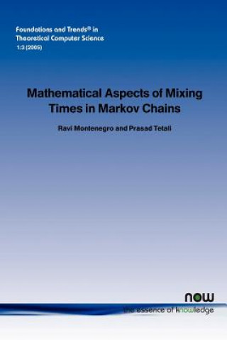 Książka Mathematical Aspects of Mixing Times in Markov Chains Ravi Montenegro