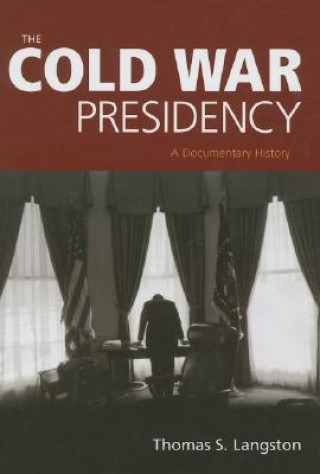 Buch Cold War Presidency Thomas S. Langston