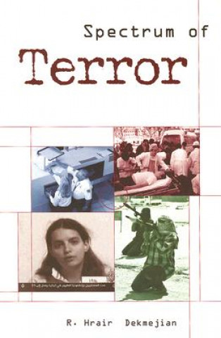 Kniha Spectrum of Terror Richard H. Dekmejian