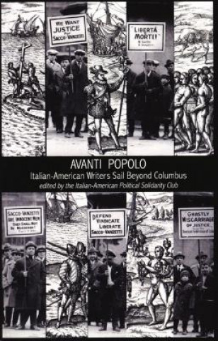 Kniha Avanti Popolo The Italian-American Political Solidarit