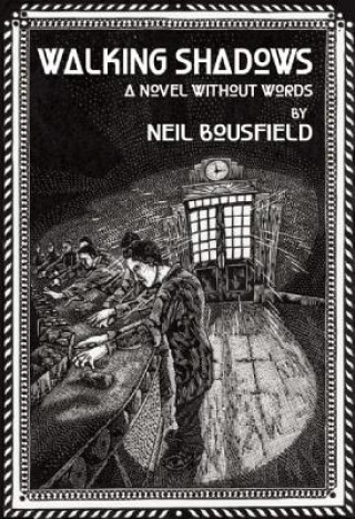 Knjiga Walking Shadows Neil Bousfield
