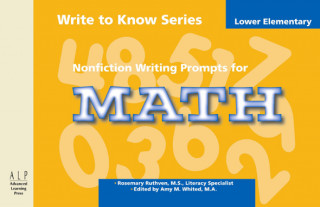 Kniha Write to Know: Nonfiction Writing Prompts for Lower Elementary Math Rosemary Ruthven