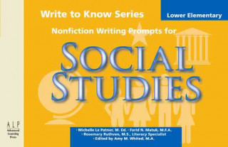 Kniha Write to Know: Nonfiction Writing Prompts for Lower Elementary Social Studies Michele Le Patner