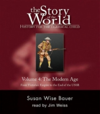 Audio Story of the World: History for the Classical Child Susan Wise Bauer