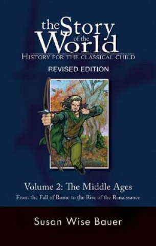 Carte Story of the World, Vol. 2 Susan Wise Bauer