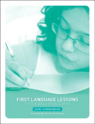 Kniha First Language Lessons Level 4 Jessie Wise