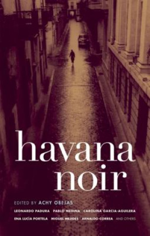 Könyv Havana Noir Achy Obejas