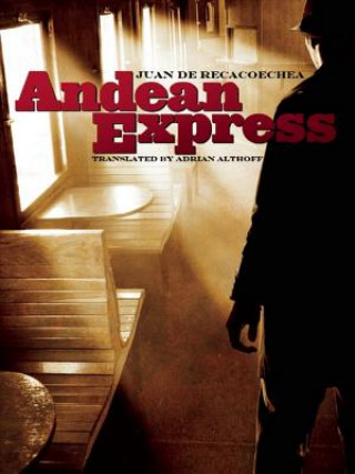 Książka Andean Express Juan de Recacoechea