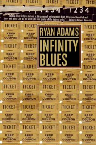 Kniha Infinity Blues Ryan Adams