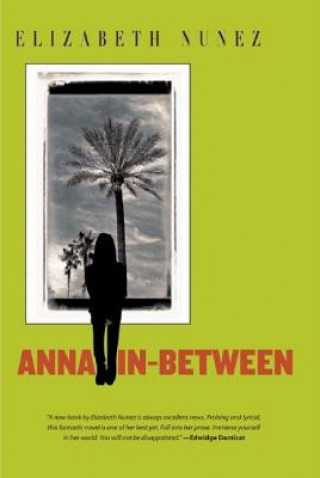 Kniha Anna In-between Elizabeth Nunez
