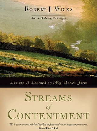 Knjiga Streams of Contentment Robert J. Wicks