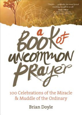 Carte Book of Uncommon Prayer Brian Doyle