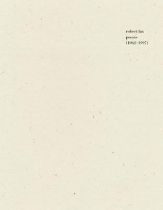 Könyv Poems (1962-1997) Robert Lax