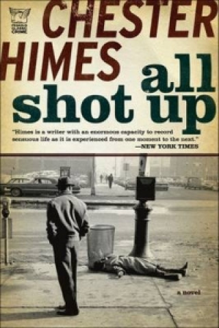 Книга All Shot Up Chester Himes