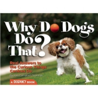 Buch Why Do Dogs Do That? Kim Campbell Thornton