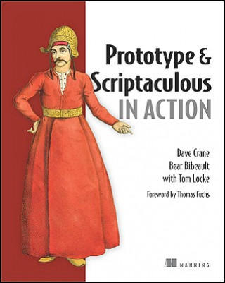 Kniha Prototype and Scriptaculous Quickly Bear Bibeault