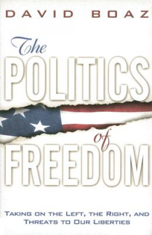 Könyv Politics of Freedom David Boaz