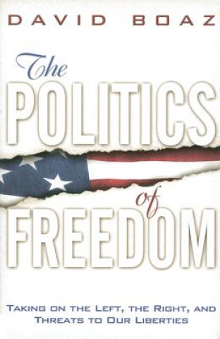 Livre Politics of Freedom David Boaz