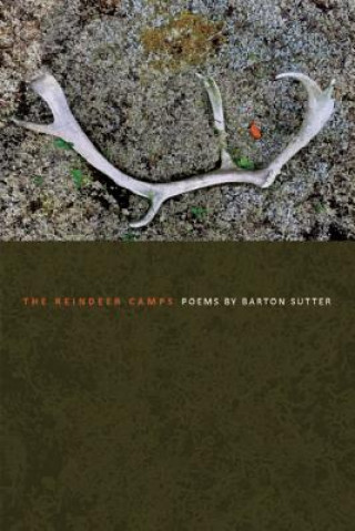 Knjiga Reindeer Camps Barton Sutter