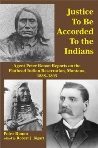 Книга Justice to Be Accorded To the Indians Peter Ronan