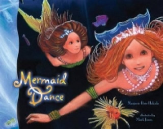 Kniha Mermaid Dance Marjorie Rose Hakala